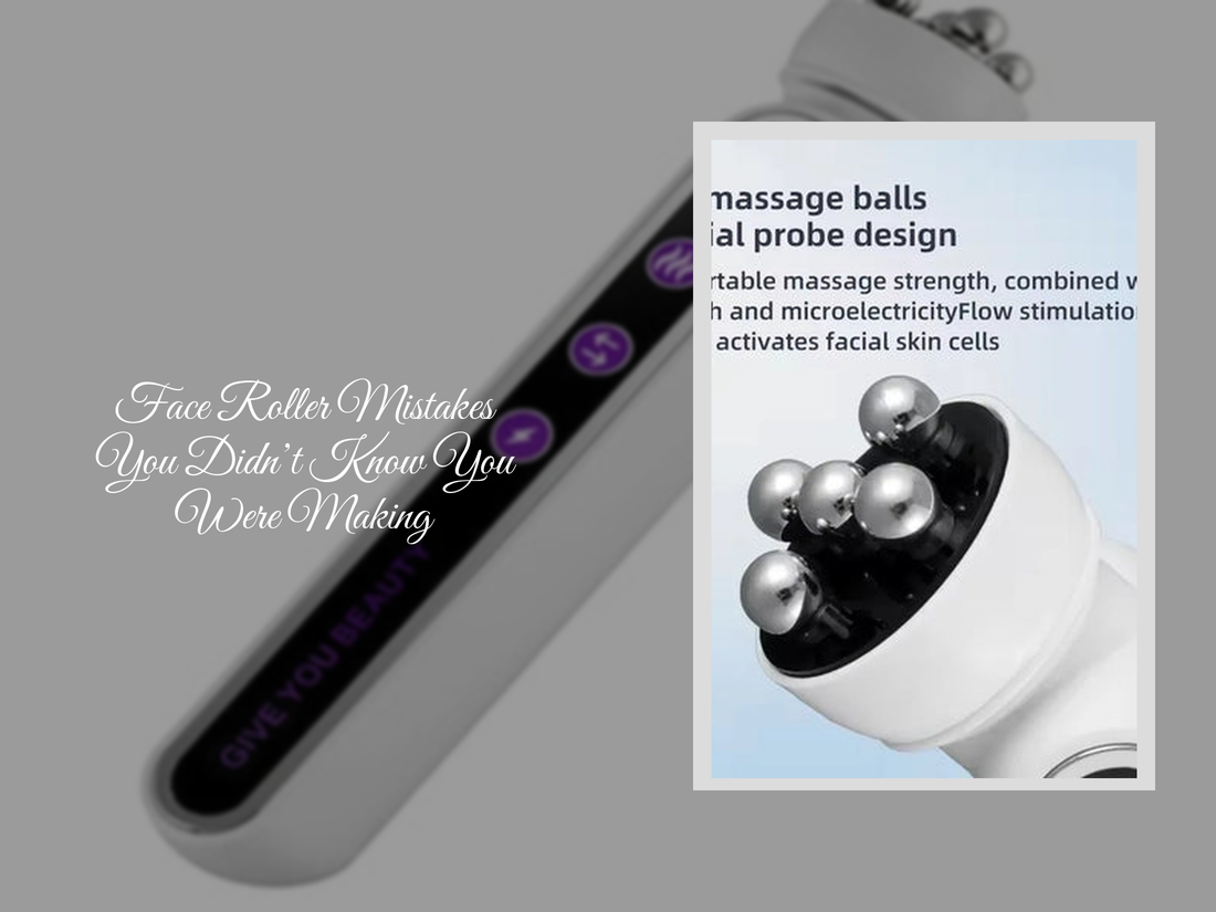 Face Roller Mistakes You Didn’t Know You Were Making