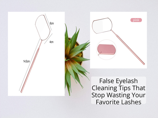 False Eyelash Cleaning Tips That Stop Wasting Your Favorite Lashes