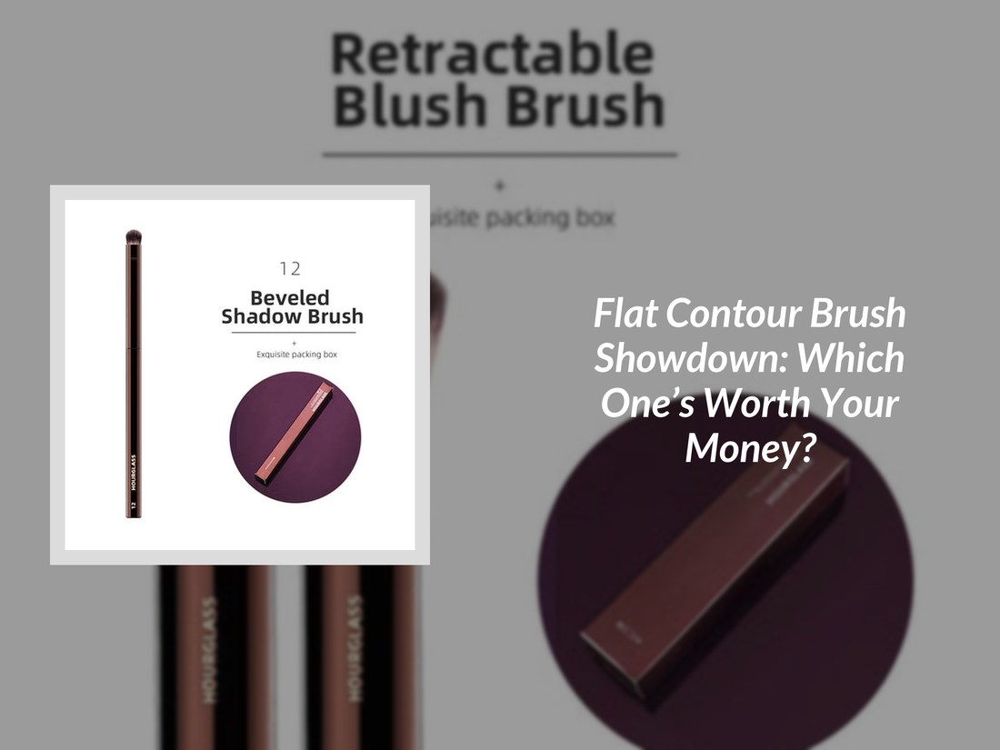 Flat Contour Brush Showdown: Which One’s Worth Your Money?