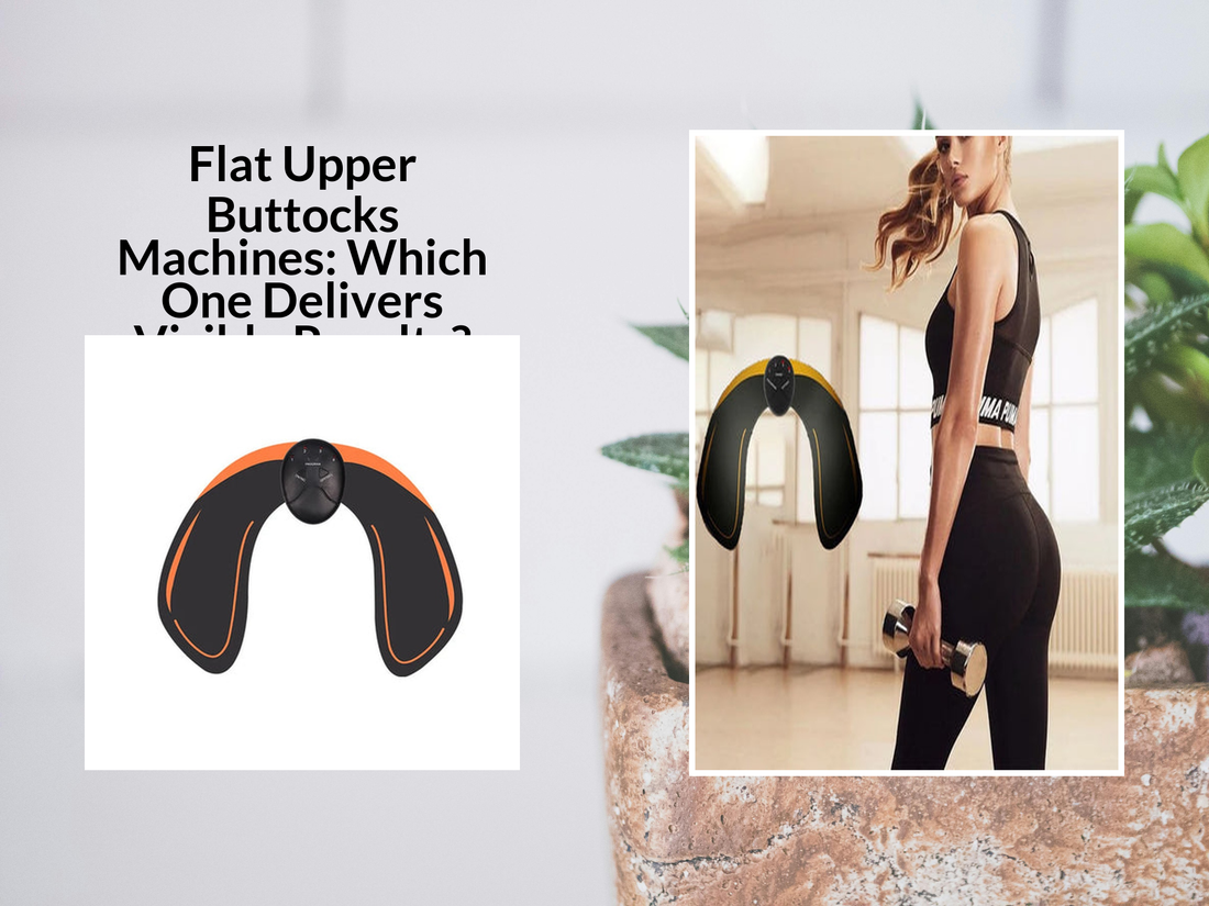 Flat Upper Buttocks Machines: Which One Delivers Visible Results?