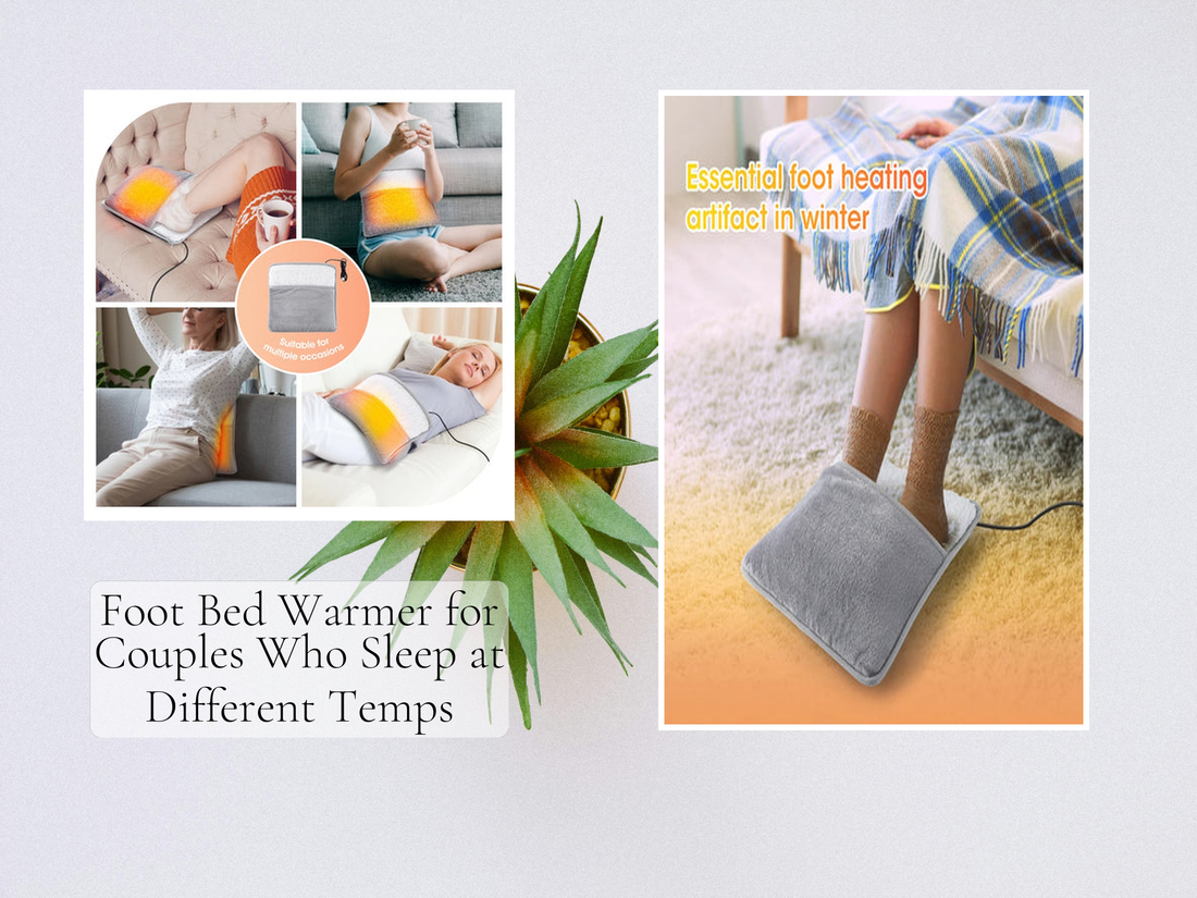 Foot Bed Warmer for Couples Who Sleep at Different Temps