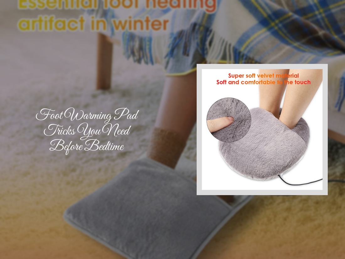 Foot Warming Pad Tricks You Need Before Bedtime