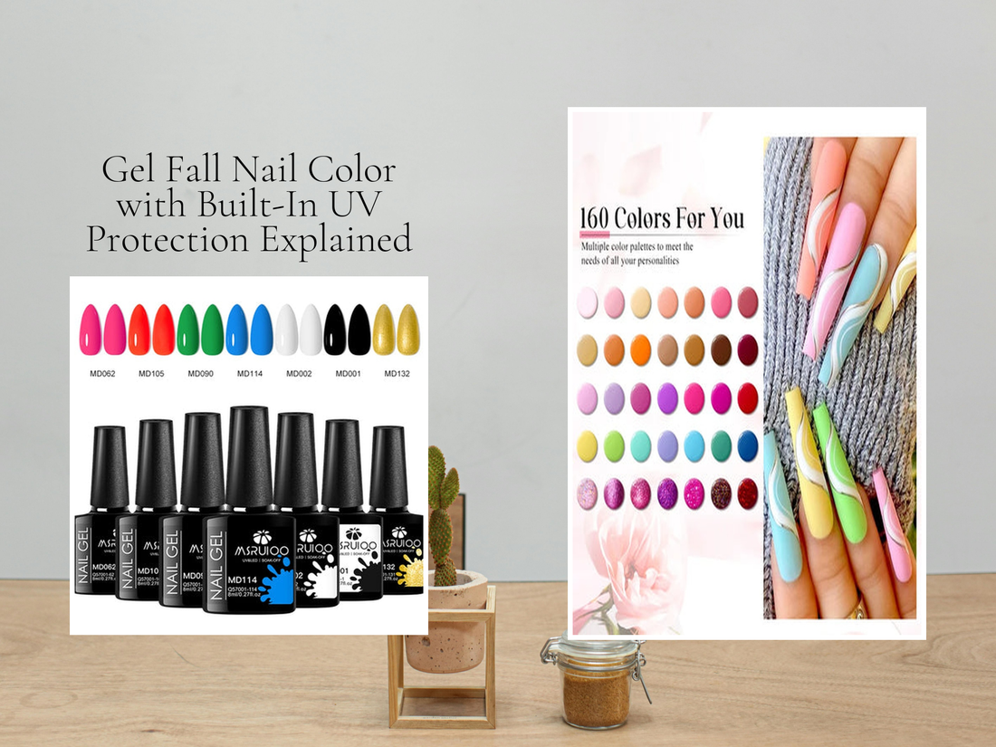 Gel Fall Nail Color with Built-In UV Protection Explained