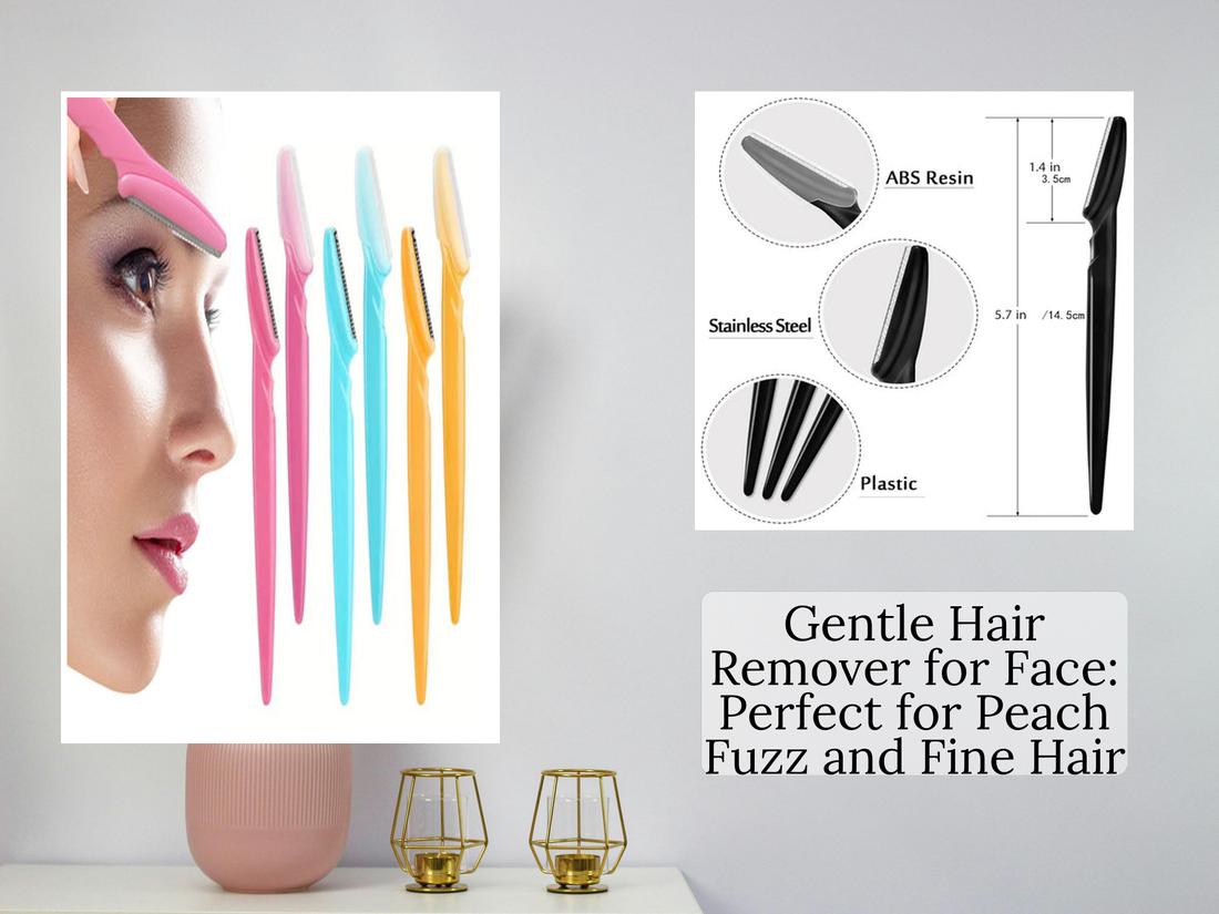 Gentle Hair Remover for Face: Perfect for Peach Fuzz and Fine Hair