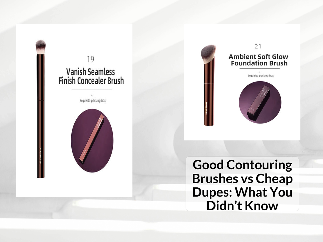 Good Contouring Brushes vs Cheap Dupes: What You Didn’t Know