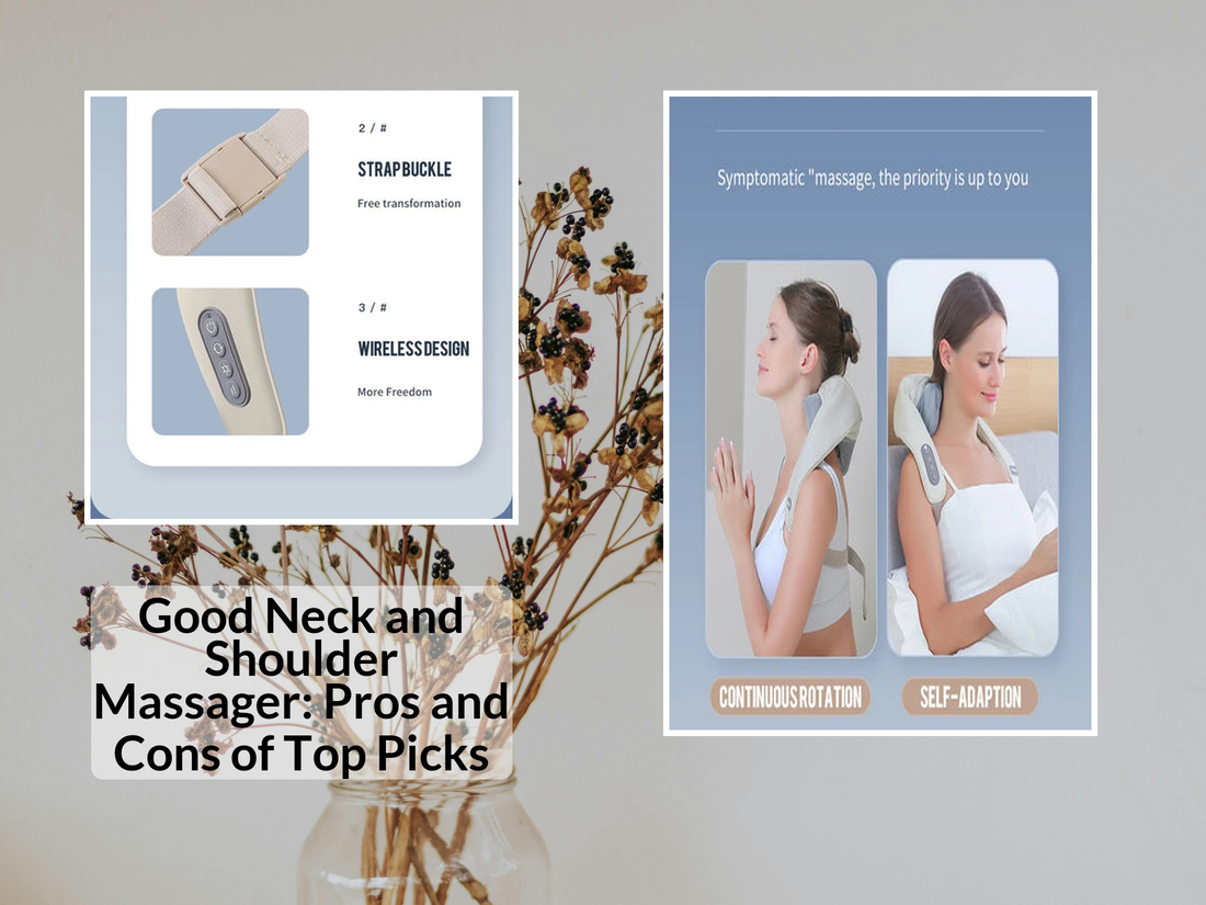 Good Neck and Shoulder Massager: Pros and Cons of Top Picks