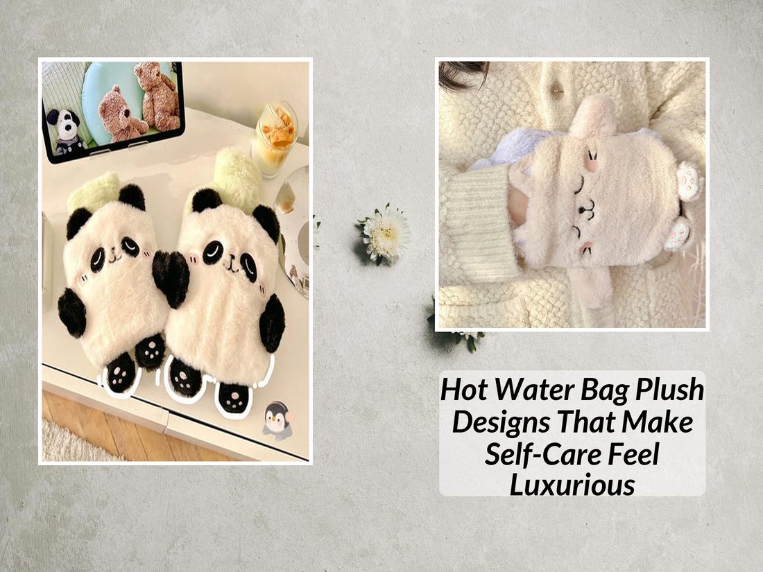 Hot Water Bag Plush Designs That Make Self-Care Feel Luxurious