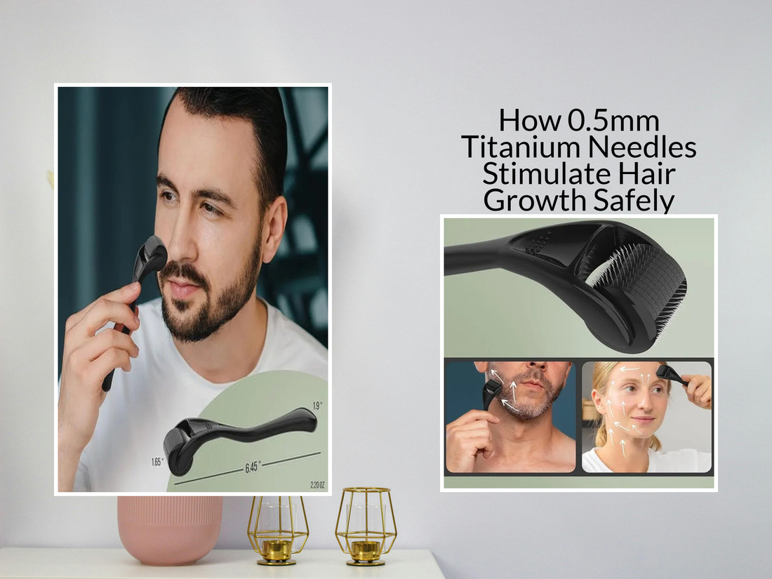 How 0.5mm Titanium Needles Stimulate Hair Growth Safely