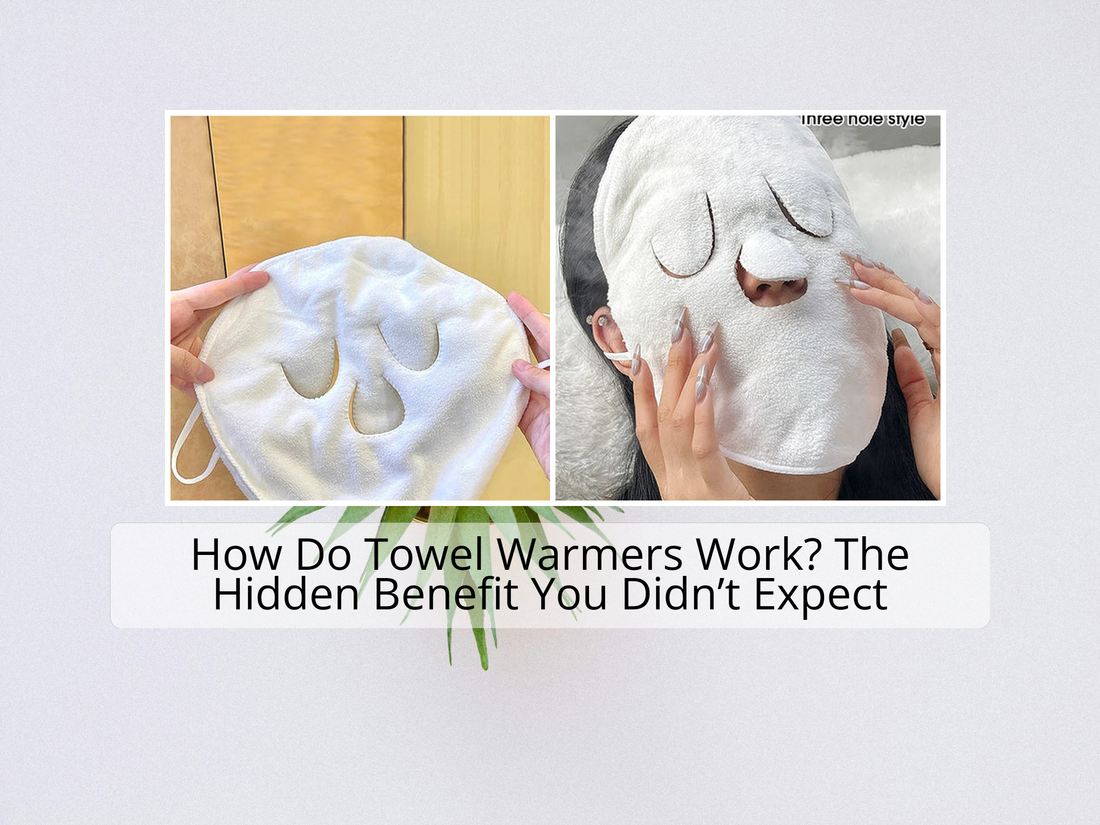 How Do Towel Warmers Work? The Hidden Benefit You Didn’t Expect