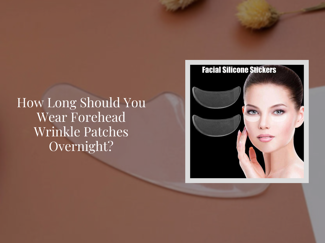 How Long Should You Wear Forehead Wrinkle Patches Overnight?