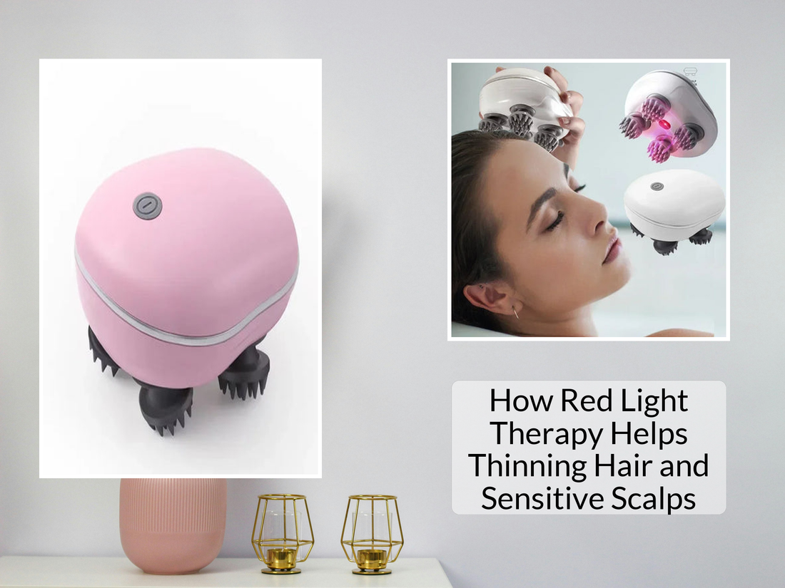 How Red Light Therapy Helps Thinning Hair and Sensitive Scalps