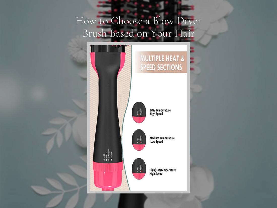 How to Choose a Blow Dryer Brush Based on Your Hair Texture