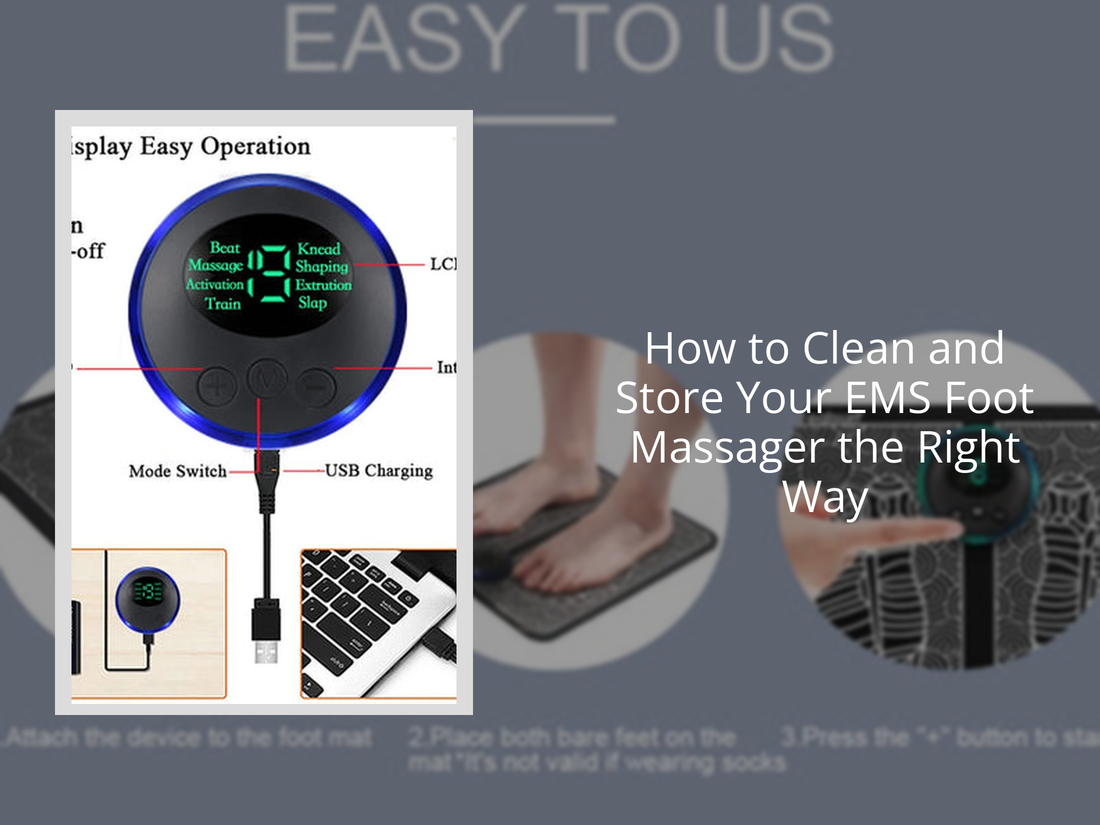 How to Clean and Store Your EMS Foot Massager the Right Way