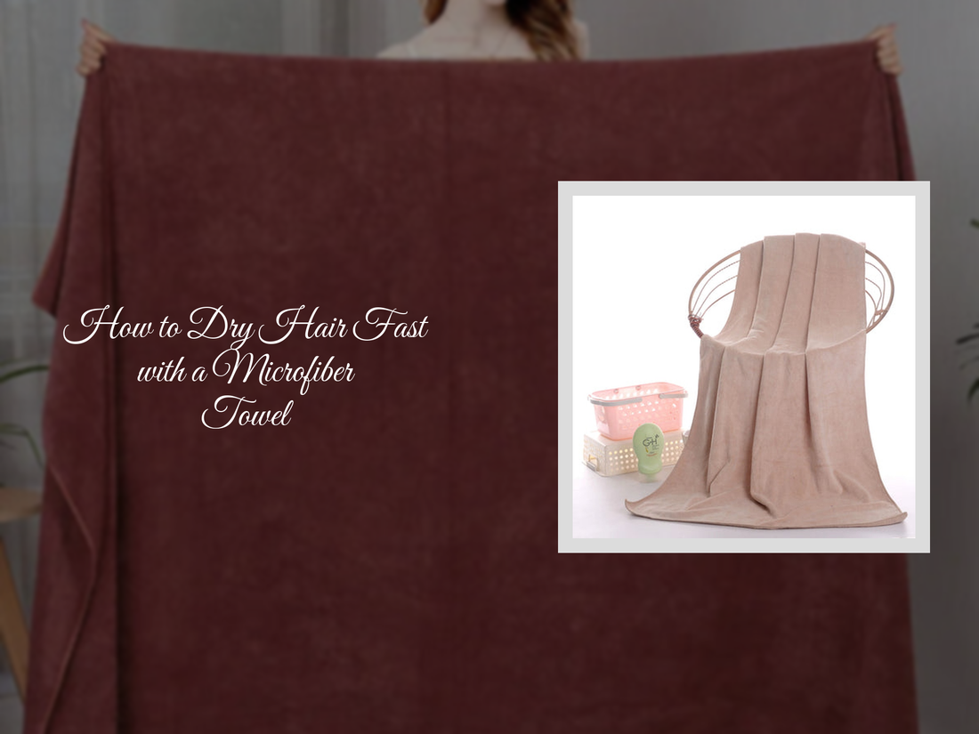 How to Dry Hair Fast with a Microfiber Towel