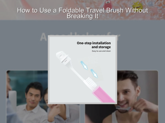 How to Use a Foldable Travel Brush Without Breaking It