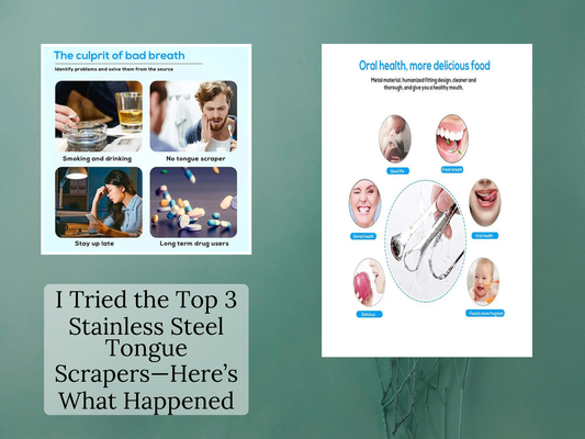 I Tried the Top 3 Stainless Steel Tongue Scrapers—Here’s What Happened