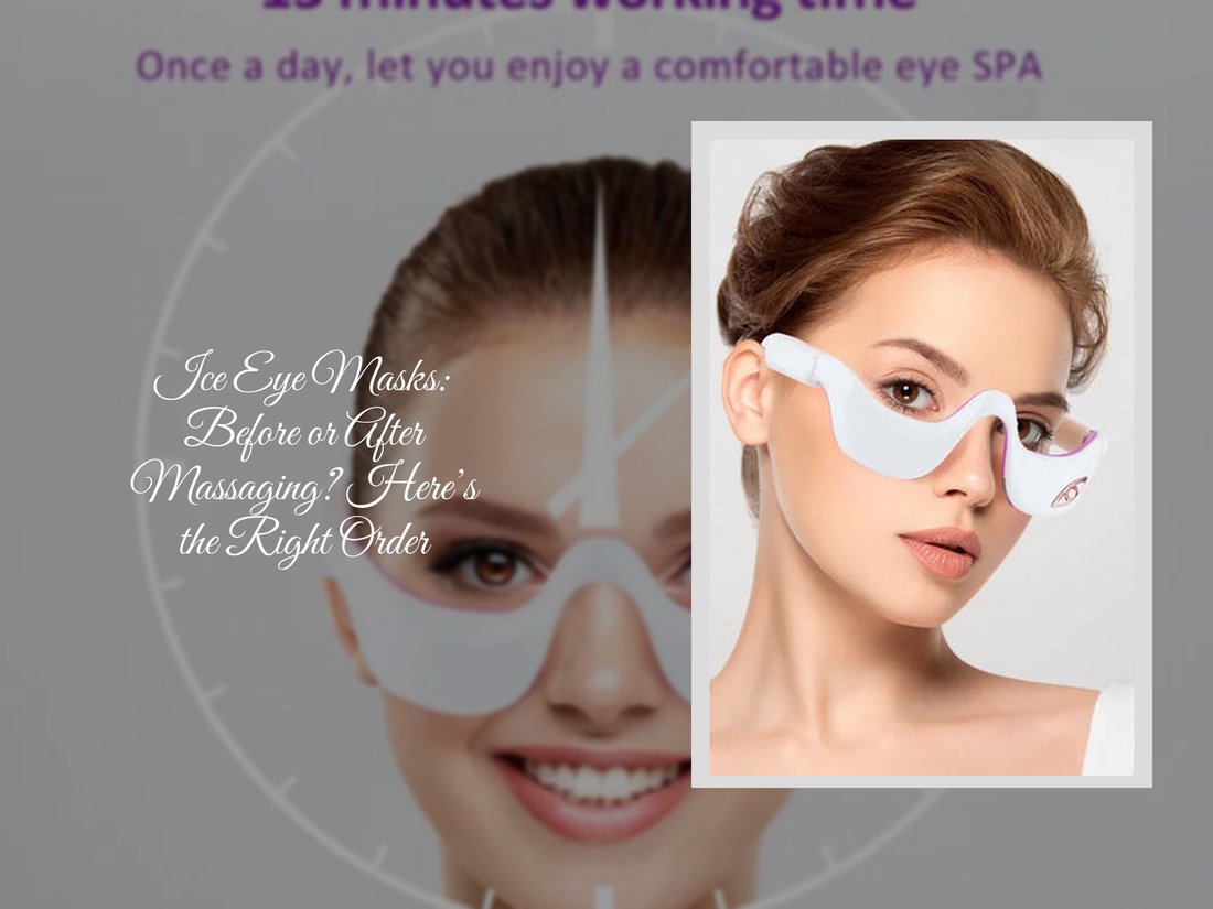 Ice Eye Masks: Before or After Massaging? Here’s the Right Order