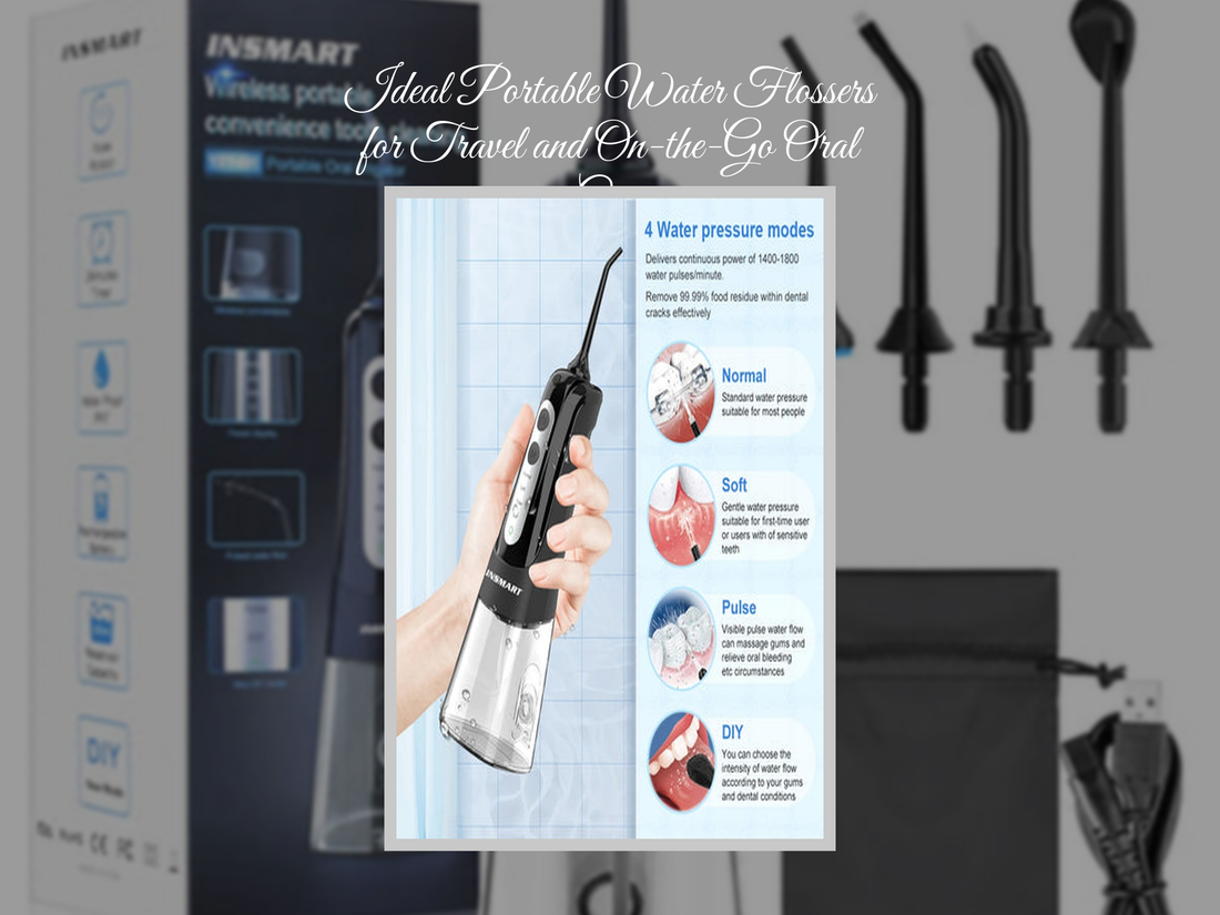 Ideal Portable Water Flossers for Travel and On-the-Go Oral Care