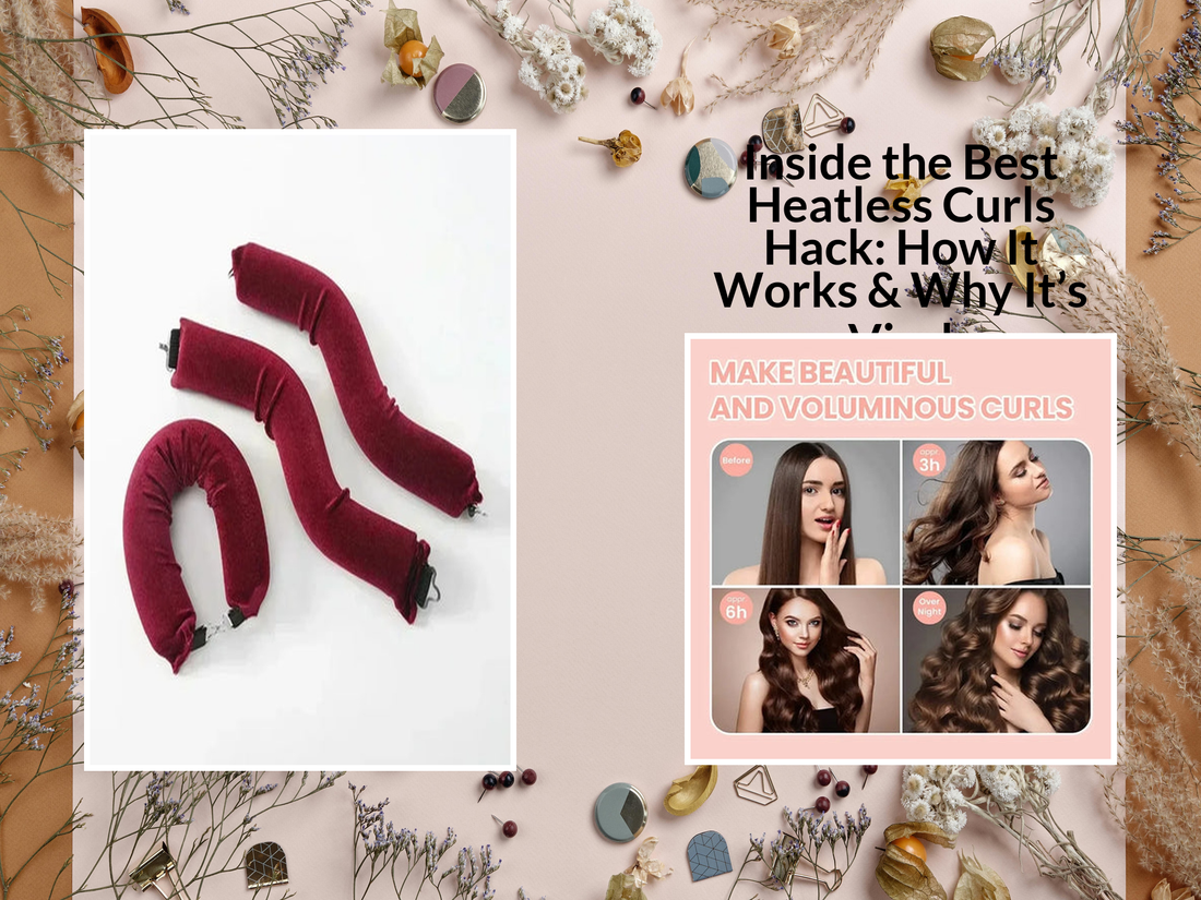 Inside the Best Heatless Curls Hack: How It Works & Why It’s Viral