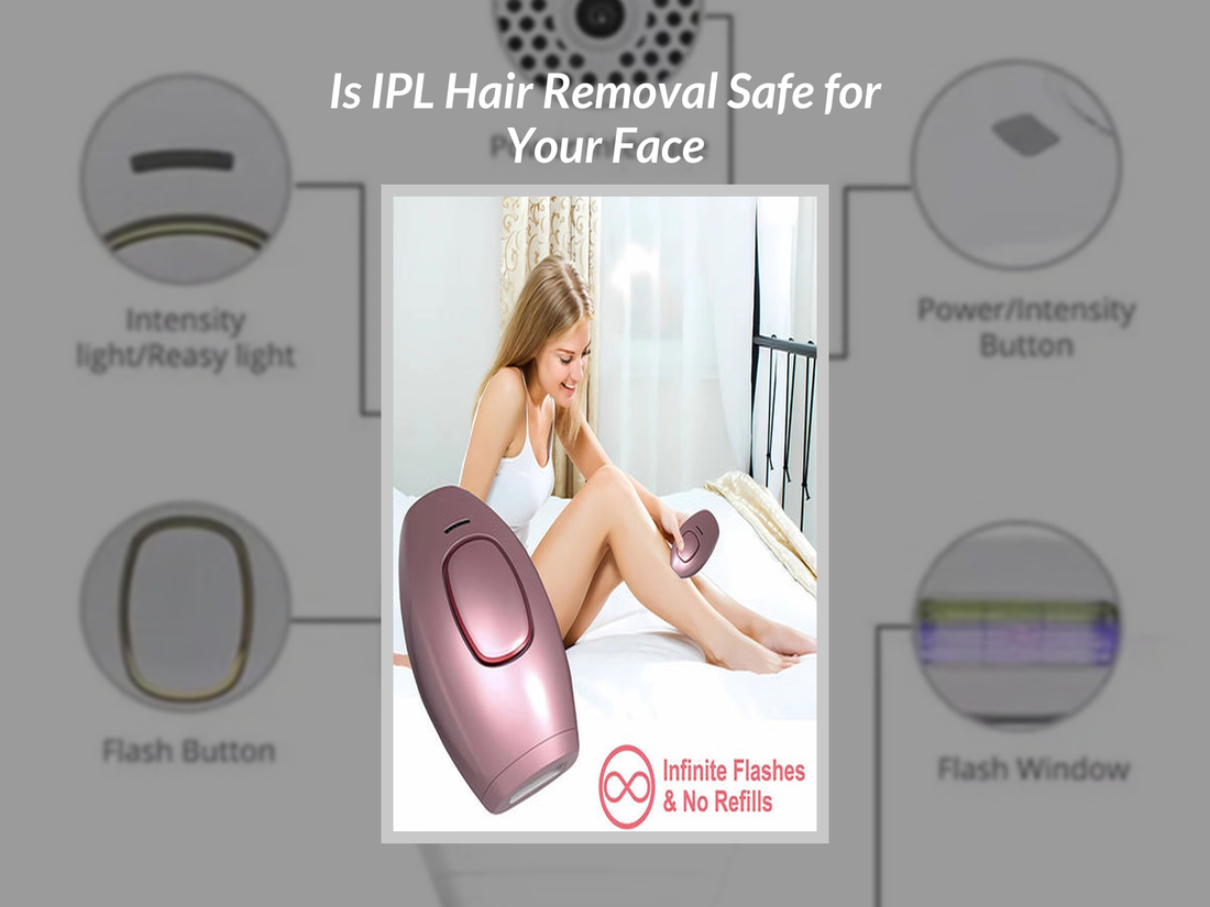 Is IPL Hair Removal Safe for Your Face