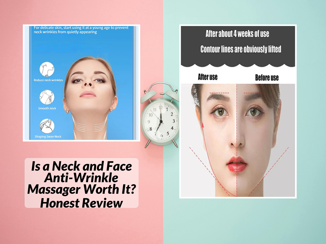 Is a Neck and Face Anti-Wrinkle Massager Worth It? Honest Review