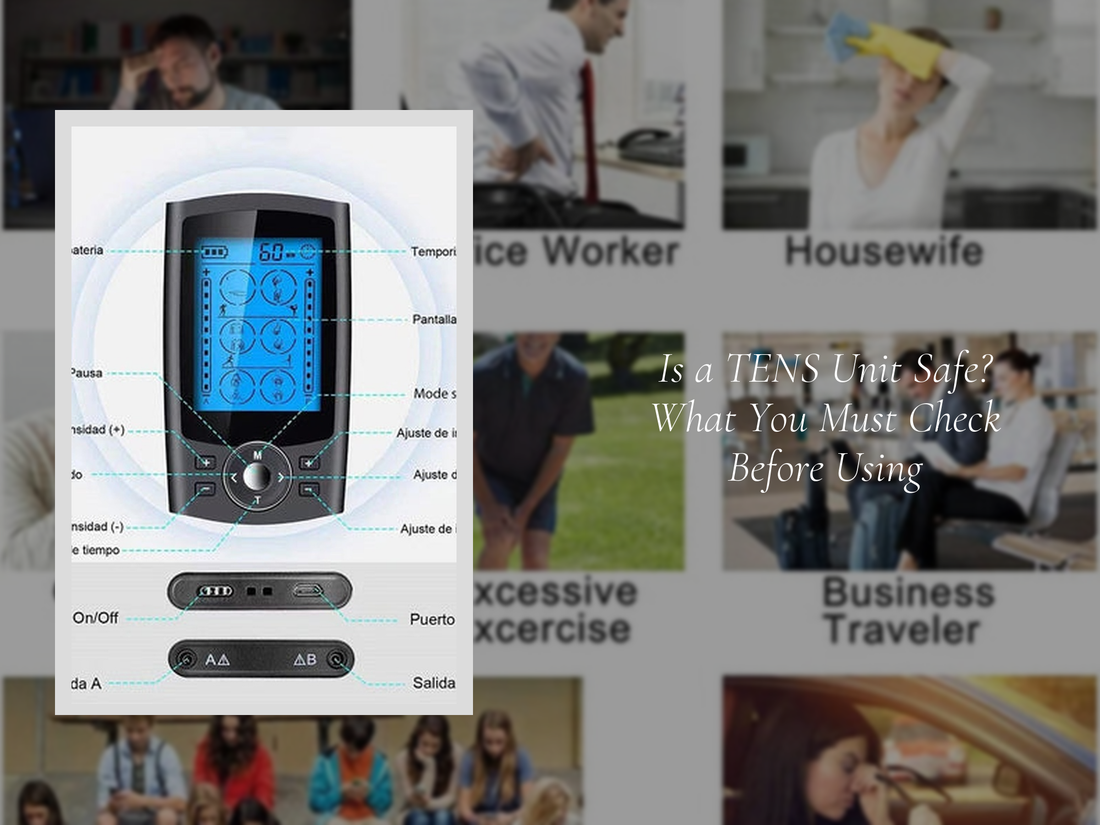 Is a TENS Unit Safe? What You Must Check Before Using