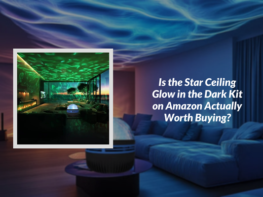 Is the Star Ceiling Glow in the Dark Kit on Amazon Actually Worth Buying?