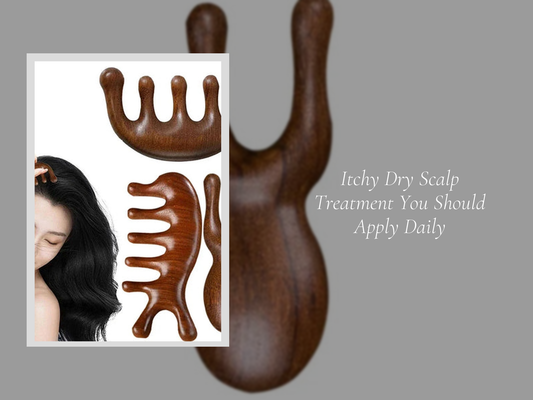Itchy Dry Scalp Treatment You Should Apply Daily