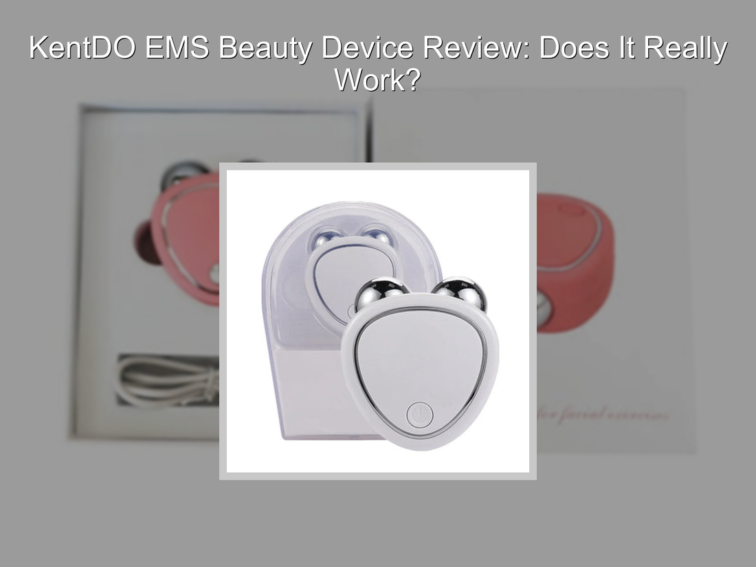 KentDO EMS Beauty Device Review: Does It Really Work?