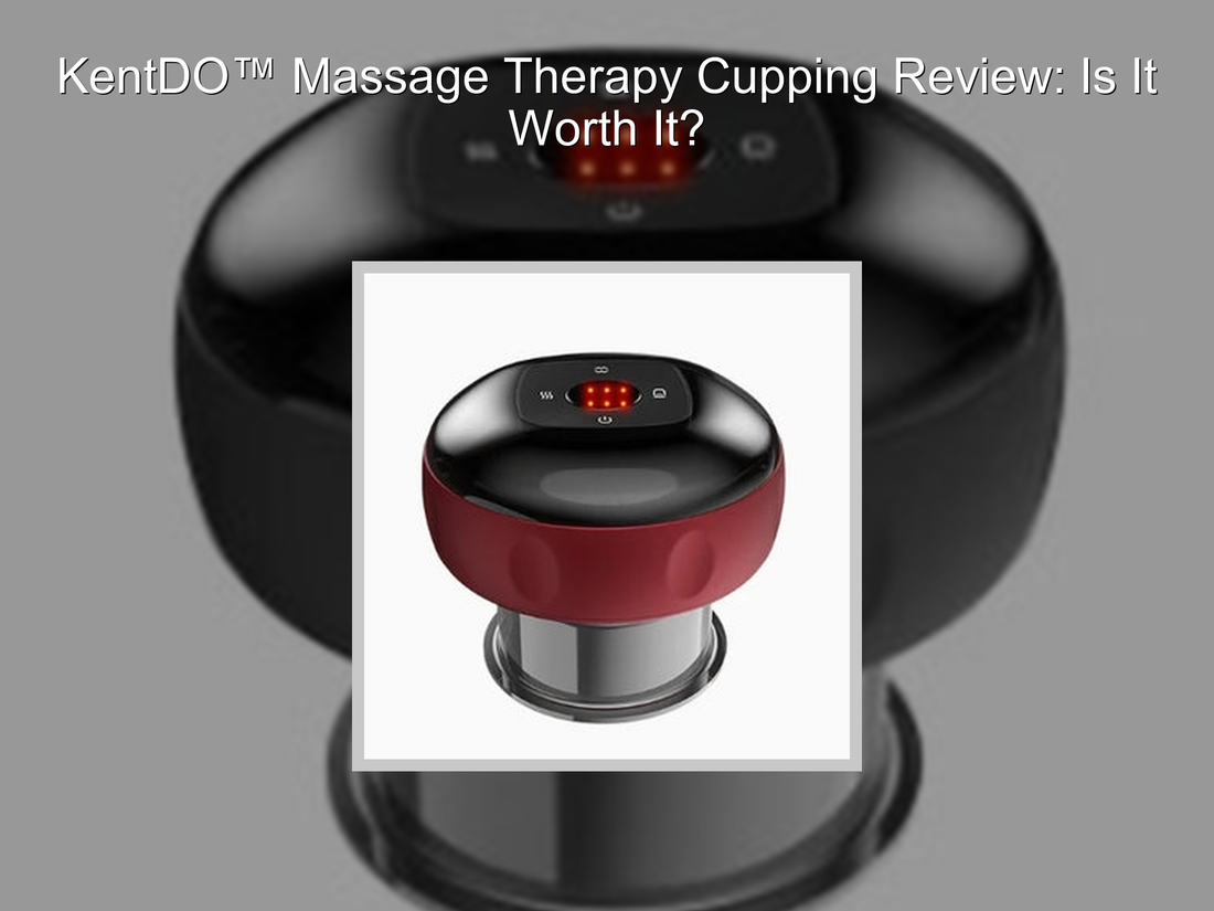 KentDO™ Massage Therapy Cupping Review: Is It Worth It?