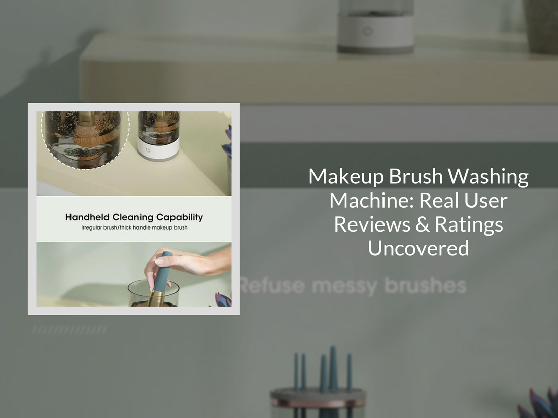 Makeup Brush Washing Machine: Real User Reviews & Ratings Uncovered