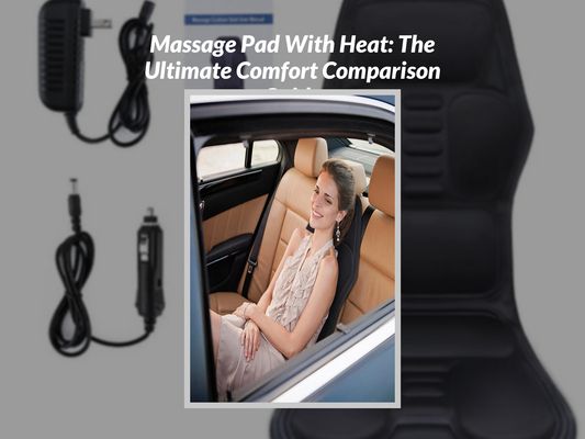 Massage Pad With Heat: The Ultimate Comfort Comparison Guide