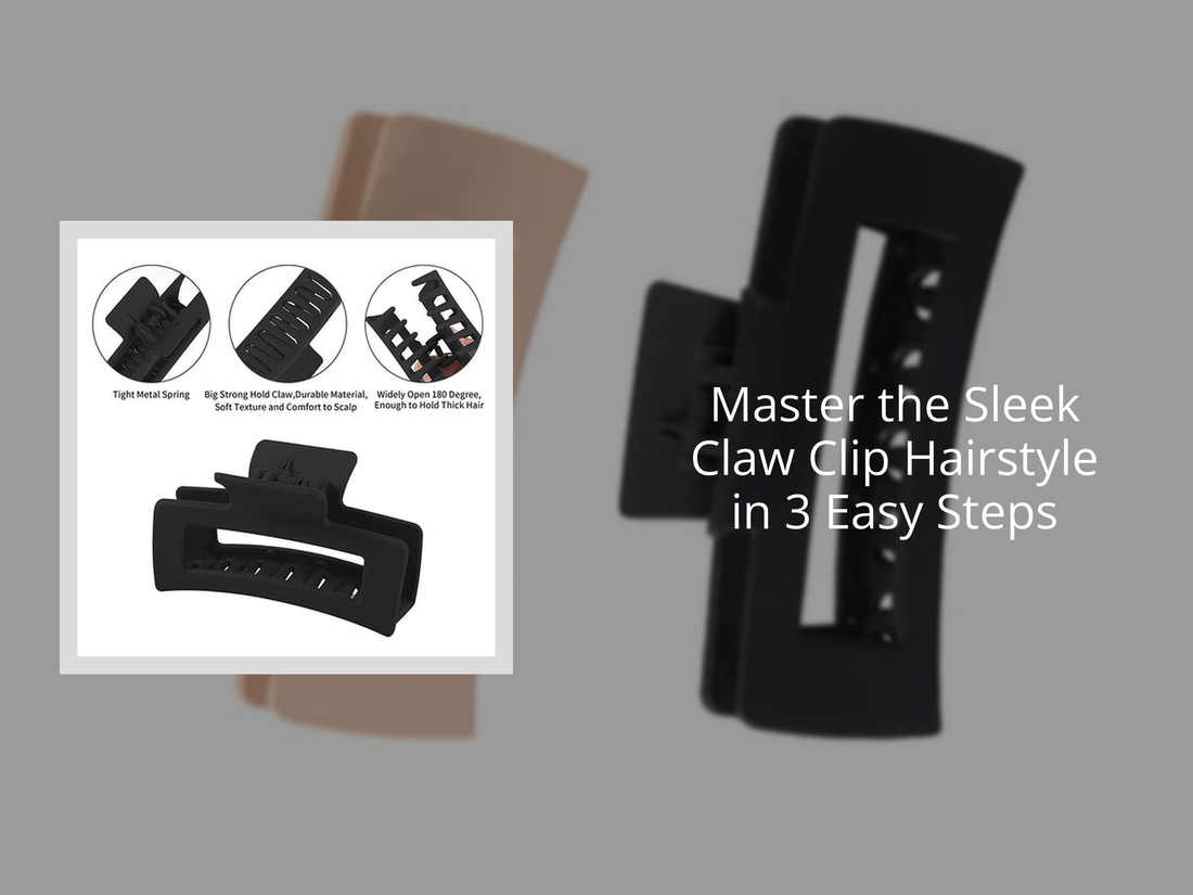 Master the Sleek Claw Clip Hairstyle in 3 Easy Steps