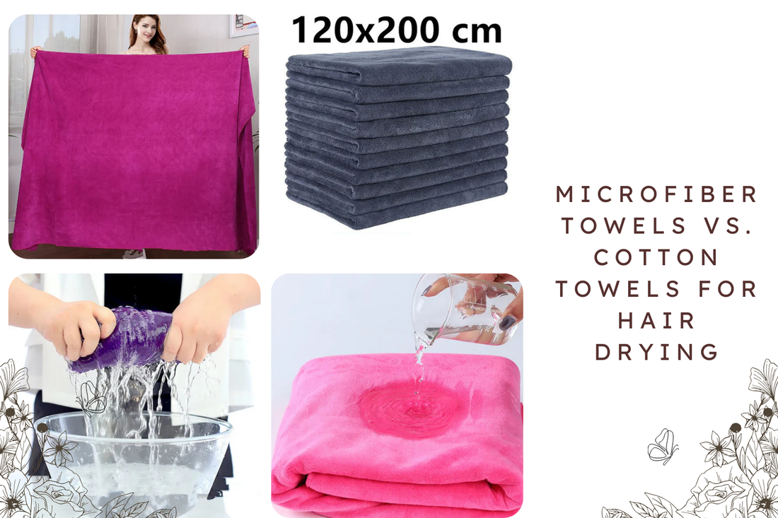 Microfiber Towels vs. Cotton Towels for Hair Drying
