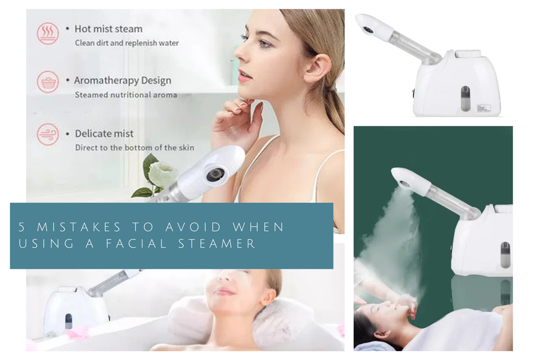 5 Mistakes to Avoid When Using a Facial Steamer