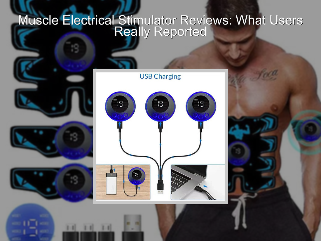 Muscle Electrical Stimulator Reviews: What Users Really Reported