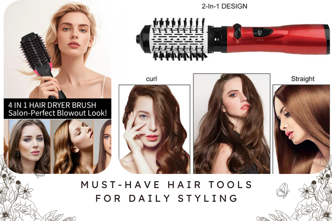 Must-Have Hair Tools for Daily Styling