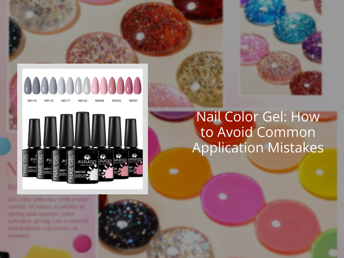 Nail Color Gel: How to Avoid Common Application Mistakes