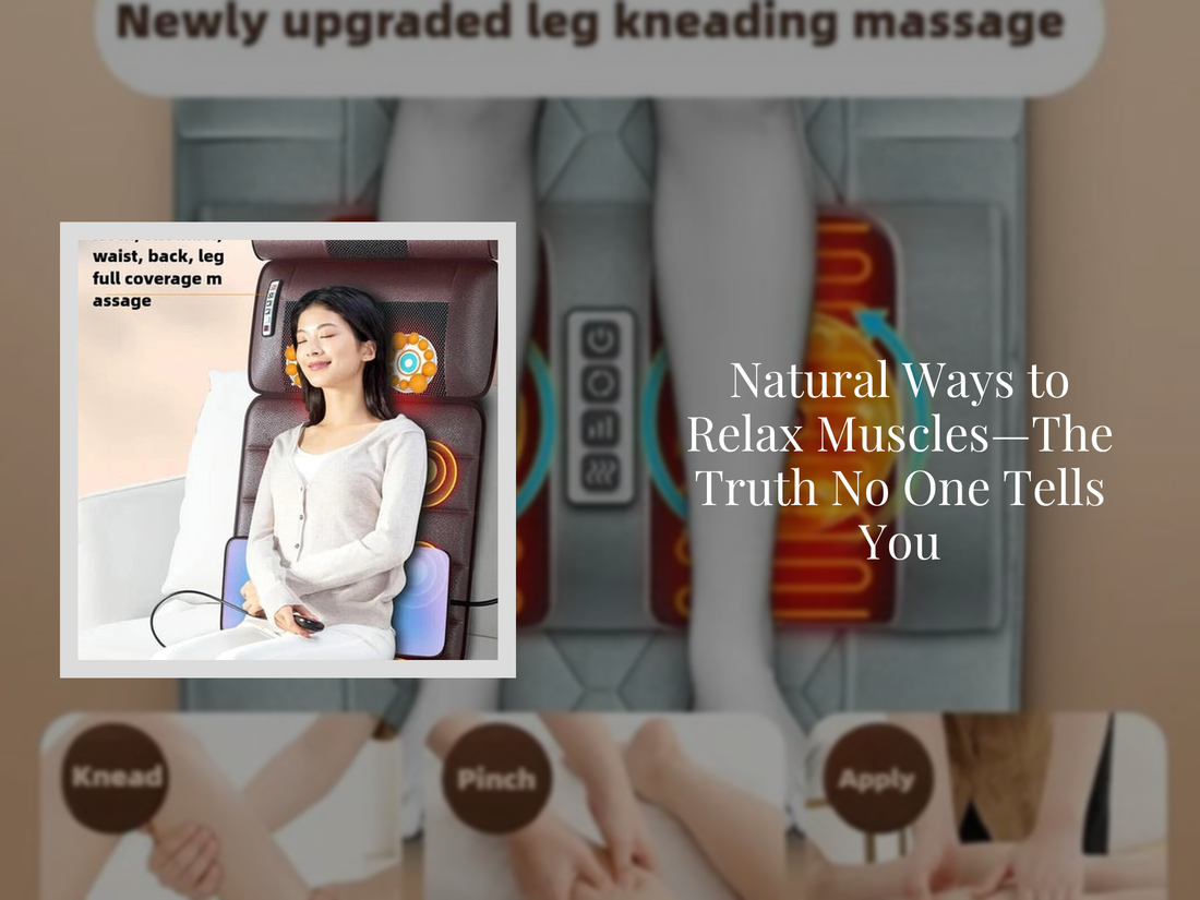 Natural Ways to Relax Muscles—The Truth No One Tells You