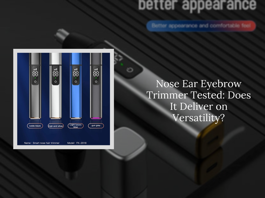 Nose Ear Eyebrow Trimmer Tested: Does It Deliver on Versatility?