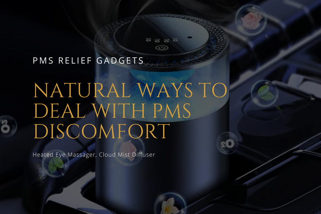 Natural Ways to Deal With PMS Discomfort