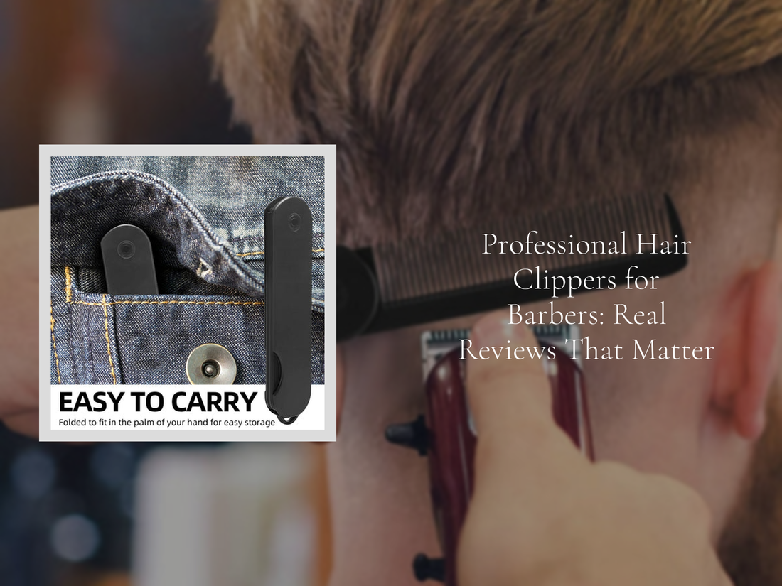Professional Hair Clippers for Barbers: Real Reviews That Matter