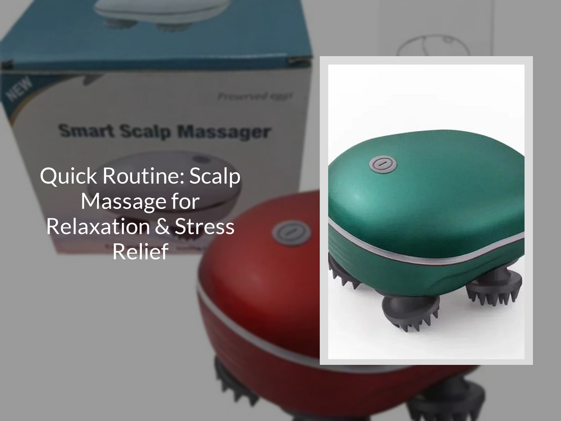 Quick Routine: Scalp Massage for Relaxation & Stress Relief