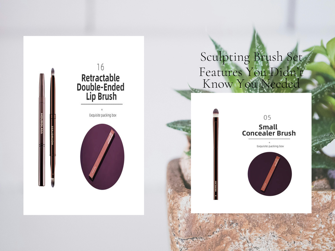 Sculpting Brush Set Features You Didn’t Know You Needed