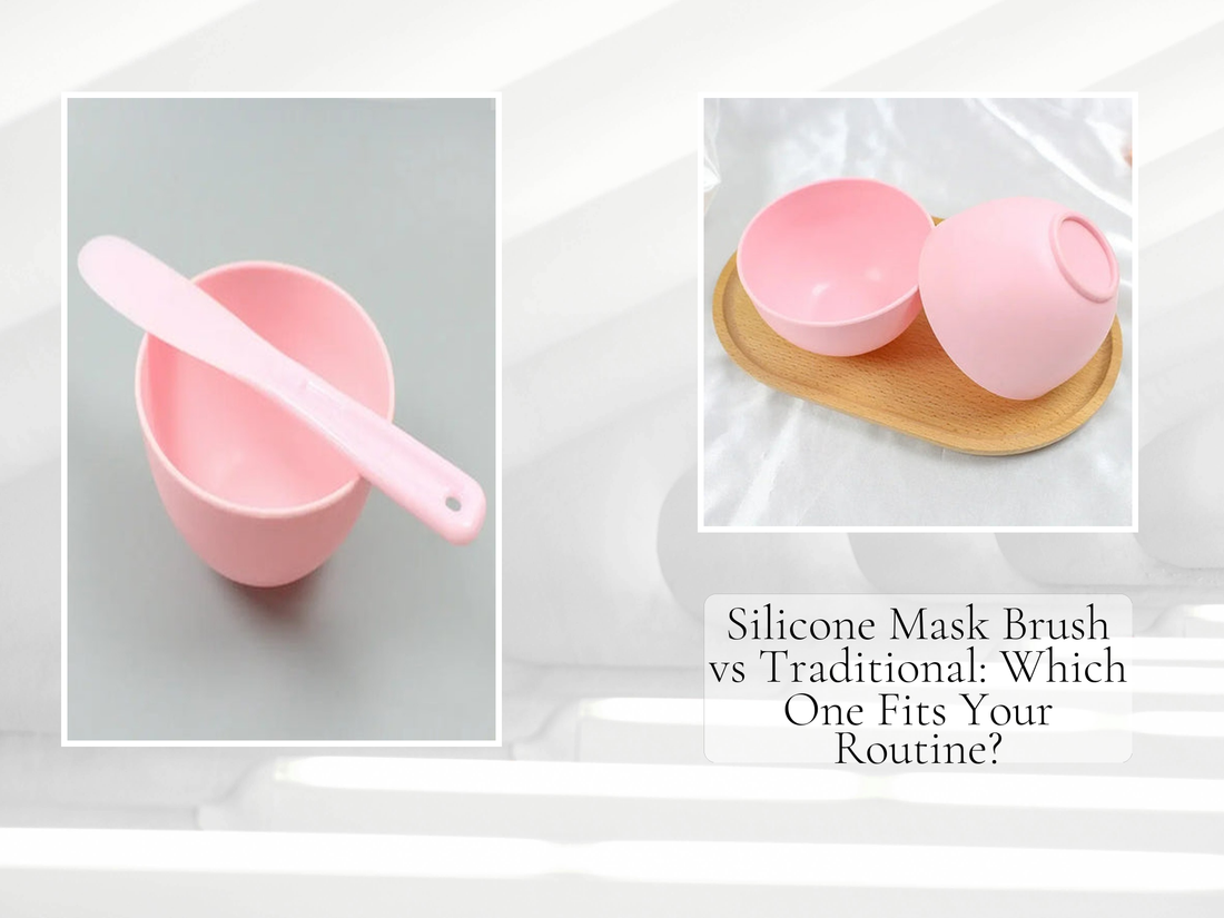 Silicone Mask Brush vs Traditional: Which One Fits Your Routine?