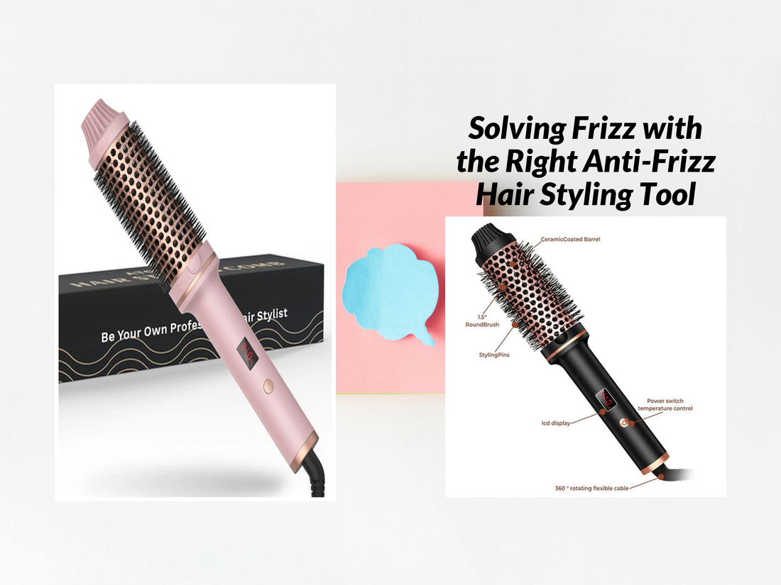 Solving Frizz with the Right Anti-Frizz Hair Styling Tool