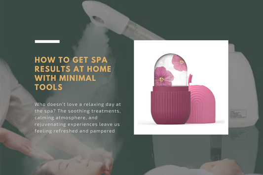 How to Get Spa Results at Home With Minimal Tools