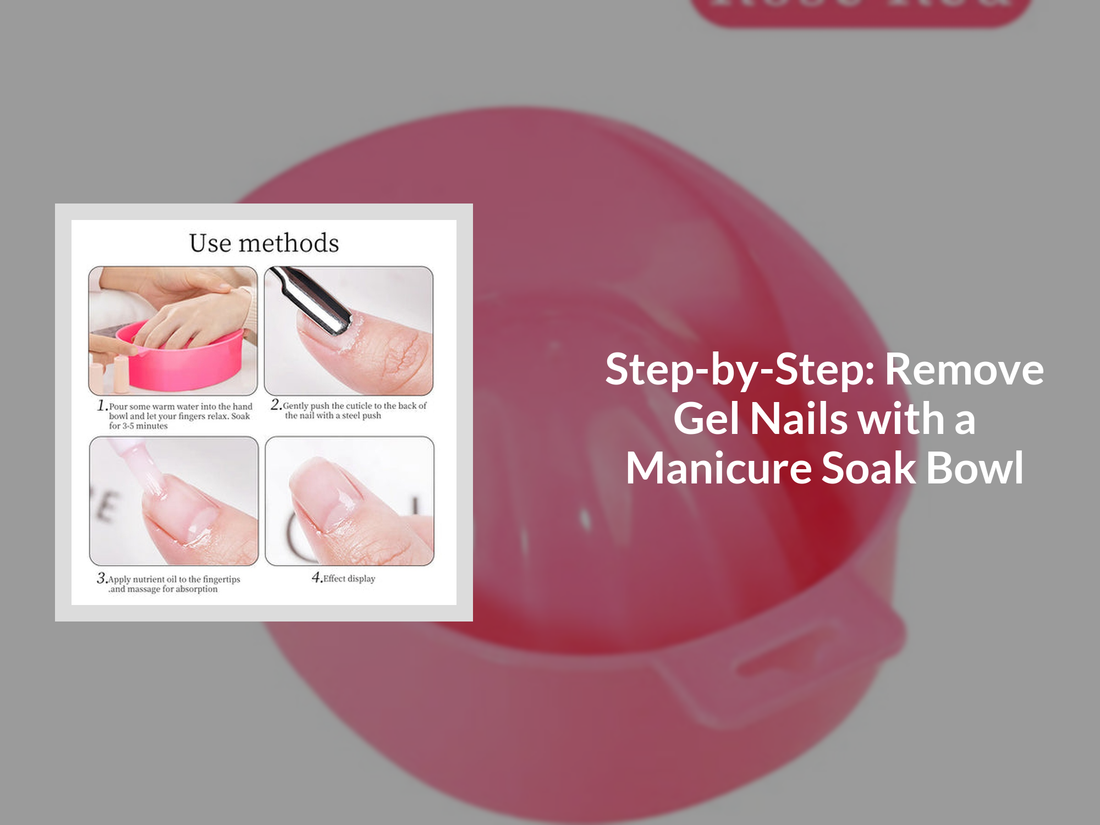 Step-by-Step: Remove Gel Nails with a Manicure Soak Bowl