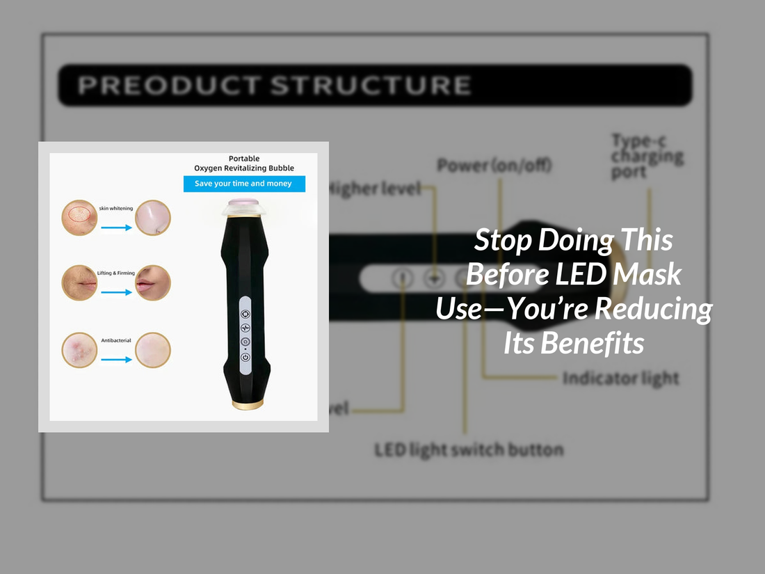 Stop Doing This Before LED Mask Use—You’re Reducing Its Benefits