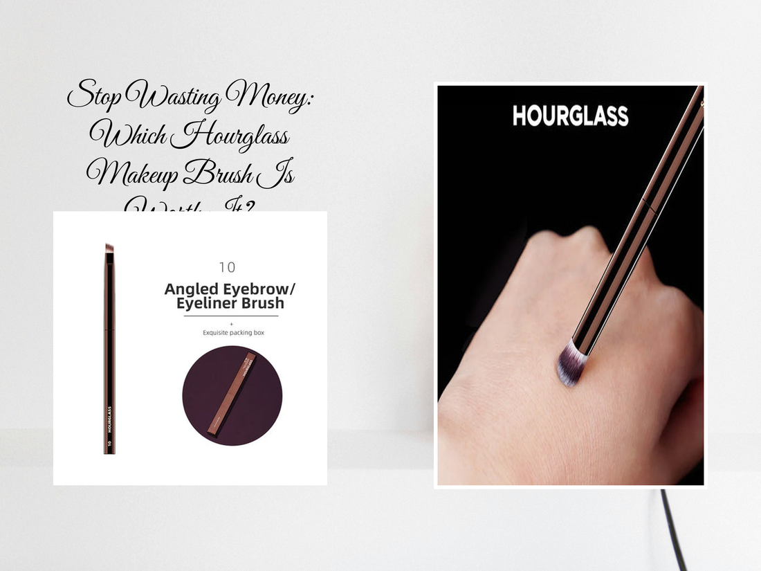 Stop Wasting Money: Which Hourglass Makeup Brush Is Worth It?